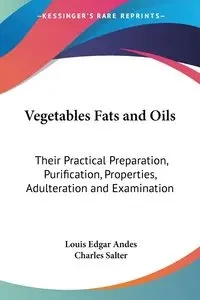 Vegetables Fats and Oils - Louis Edgar Andes