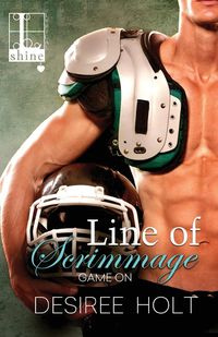 Line of Scrimmage - Desiree Holt
