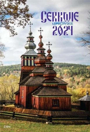 Kalendarz Cerkwie łemkowskie 2024 - praca zbiorowa