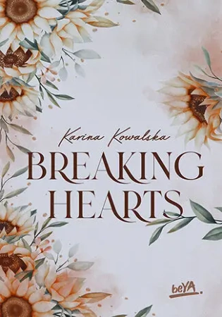 Breaking hearts - Karina Kowalska