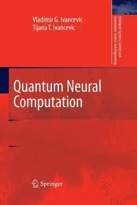 Quantum Neural Computation - Ivancevic Vladimir G.