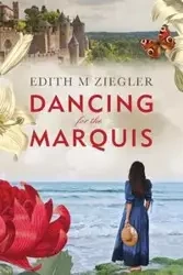 Dancing for the Marquis - Edith Ziegler  M