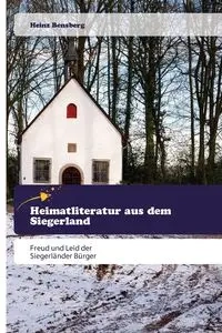 Heimatliteratur aus dem Siegerland - Bensberg Heinz