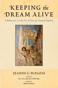 Keeping the Dream Alive - Jeanne C. DeFazio