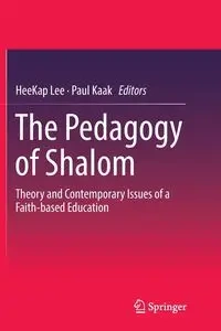 The Pedagogy of Shalom - Lee HeeKap