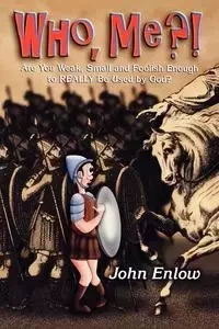 Who, Me? - John Enlow