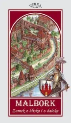 Malbork Zamek z bliska i z daleka Mapa / Terra Nostra - Ruben Atoyan, Mariusz Mierzwiński