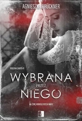 Wybrana przez niego - Agnieszka Bruckner