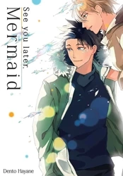 See you later, Mermaid - Dentou Hayane