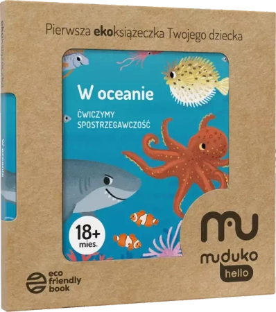W oceanie. Ćwiczymy spostrzegawczość 18 mies.+ Pierwsza ekoksiążeczka Twojego Dziecka - Opracowanie zbiorowe