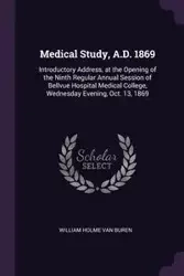 Medical Study, A.D. 1869 - Van William Buren Holme
