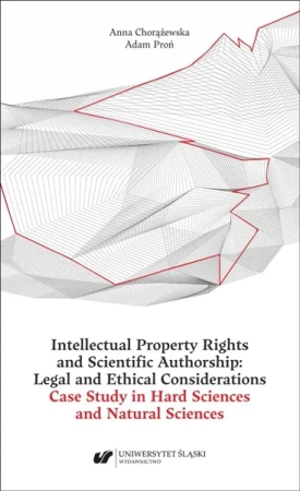 Intellectual Property Rights and Scientific... - Anna Chorążewska, Adam Proń