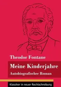 Meine Kinderjahre - Fontane Theodor