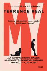 My. Jak zbudować dobry związek, doświadczyć... - Terrence Real, Bruce Springsteen