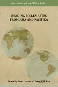 Reading Ecclesiastes from Asia and Pasifika - Havea Jione
