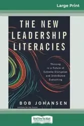 The New Leadership Literacies - Bob Johansen