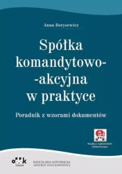 Spółka komandytowo-akcyjna w praktyce - Anna Borysewicz