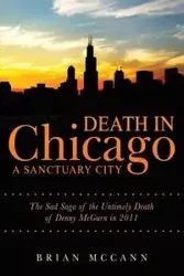 Death in Chicago A Sanctuary City - Brian McCann