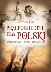 Przepowiednie dla Polski w.2022 - Andy Colins
