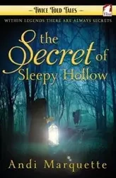 The Secret of Sleepy Hollow - Marquette Andi