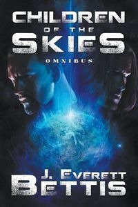 Children of the Skies - Everett Bettis Jaron