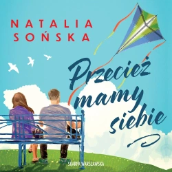 audiobook Przecież mamy siebie - Natalia Sońska