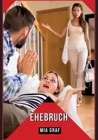 Ehebruch - Mia Graf