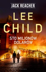 eBook Jack Reacher. Sto milionów dolarów - Lee Child epub mobi