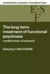 The Long-Term Treatment of Functional Psychoses - Anttinen E. E.