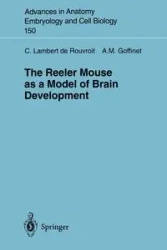The Reeler Mouse as a Model of Brain Development - Catherine Lambert de Rouvroit