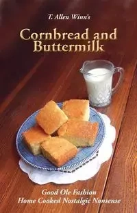 Cornbread and Buttermilk - Allen Winn T.