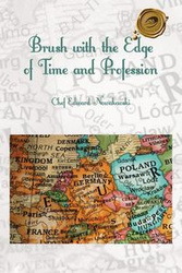 Brush with the Edge of Time and Profession - Edward Nowakowski Chef