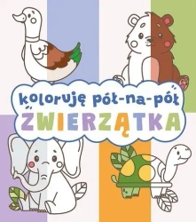 Koloruję pół na pół. Zwierzątka - praca zbiorowa