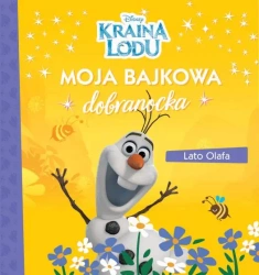 Moja bajkowa dobranocka. Lato Olafa - praca zbiorowa