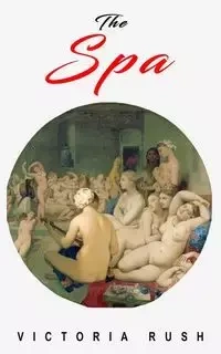 The Spa - Victoria Rush
