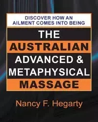 The Australian Advanced & Metaphysical Massage - Nancy F. Hegarty