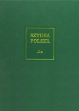 Sztuka polska T.5 Późny barok - praca zbiorowa