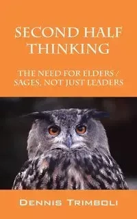Second Half Thinking - Dennis Trimboli