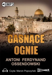 audiobook Gasnące ognie - Antoni Ferdynand Ossendowski