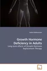 Growth Hormone Deficiency in Adults - Galina Götherström