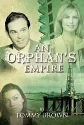 An Orphan's Empire - Tommy Brown