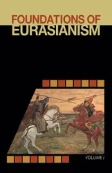 Foundations of Eurasianism - Arnold Jafe