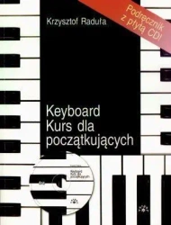 Keyboard. Kurs dla początkujących - Krzysztof Raduła
