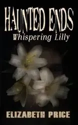 Haunted Ends - Elizabeth Price