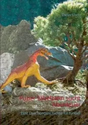 Puper Säbelzahn sucht Abenteuer - Ebels Dieter