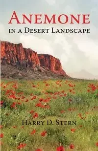 Anemone  in a Desert Landscape - Harry D. Stern