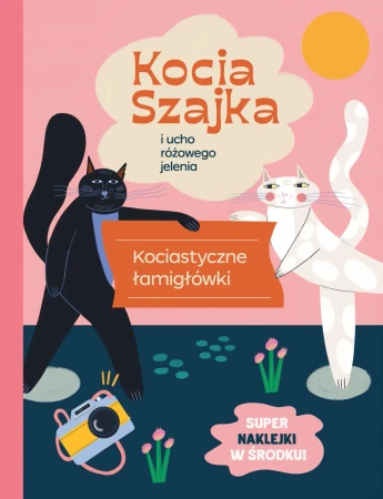 Kocia Szajka i ucho różowego jelenia - Agata Romaniuk, Malwina Hajduk