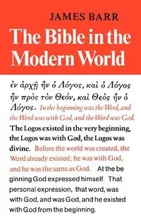 Bible in the Modern World - James Barr