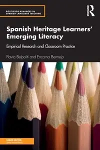 Spanish Heritage Learners' Emerging Literacy - Flavia Belpoliti