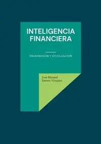 Inteligencia financiera - Santos Manuel Vázquez José